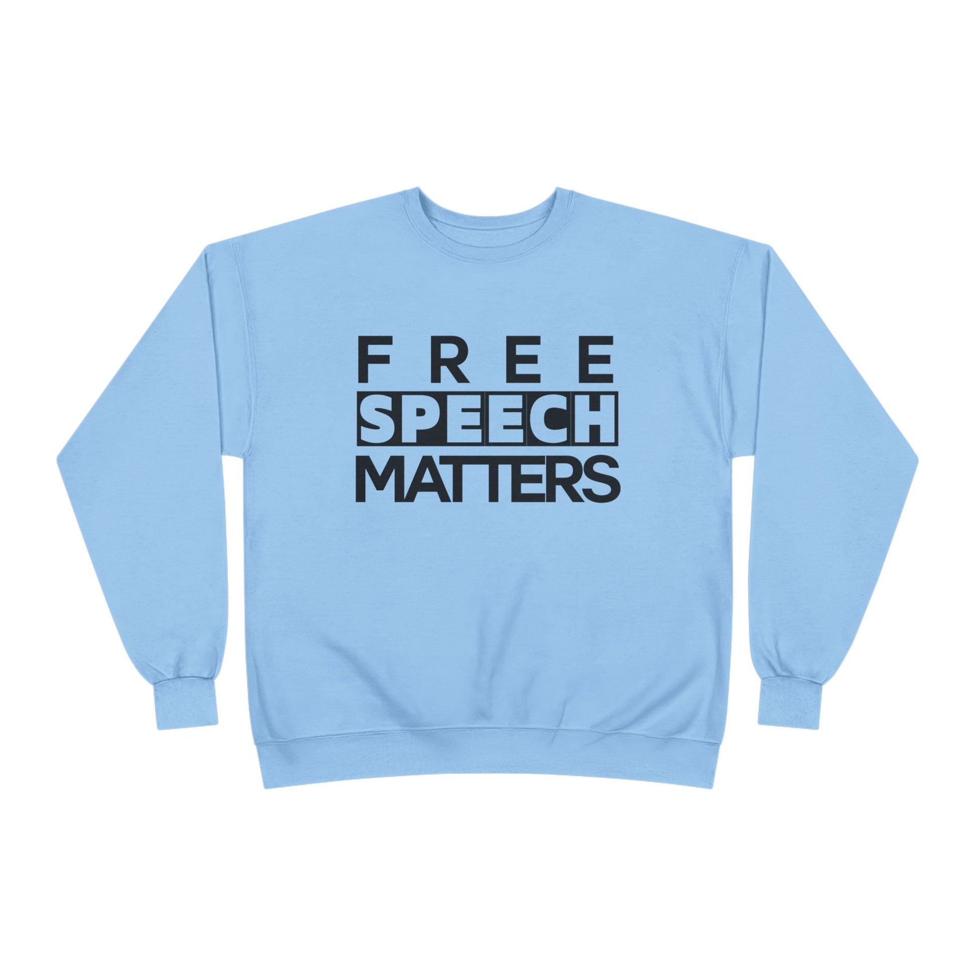 Unisex Crewneck Sweatshirt - Free Speech Matters Political Alliance Freedom Liftable All Genders
