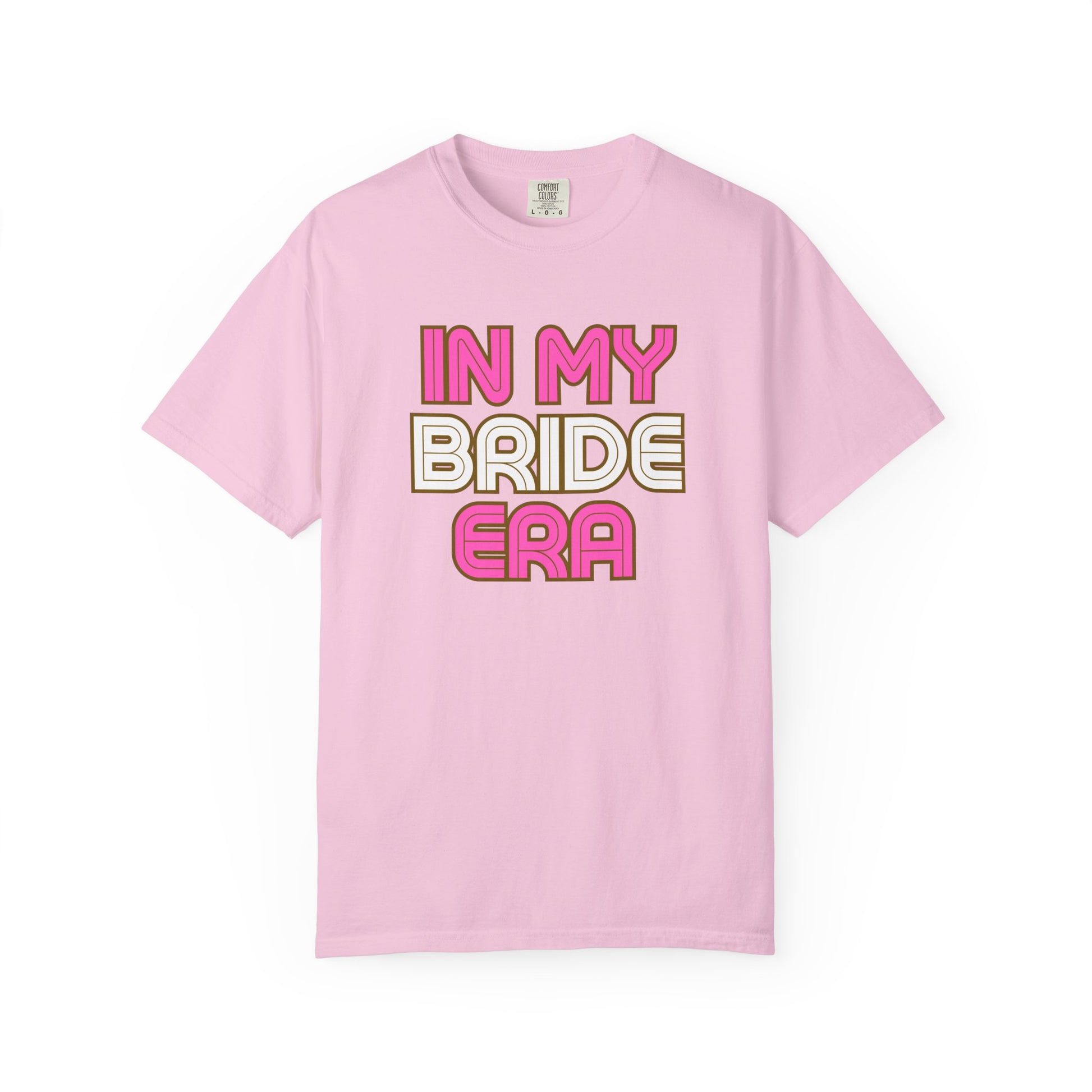 In my Bride Era Wedding Engagement Bachelorette Party Tee -Garment-Dyed T-shirt