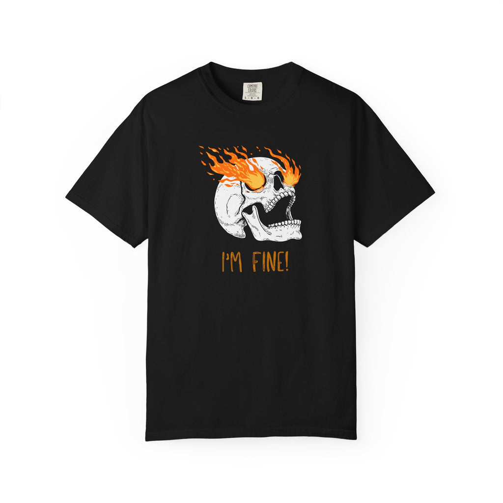 Funny Skull Art Unisex T-Shirt - Im Fine, sarcasm, silly, on fire